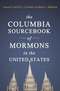 Givens / Neilson |  The Columbia Sourcebook of Mormons in the United States | Buch |  Sack Fachmedien