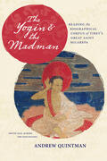 Quintman |  The Yogin and the Madman - Reading the Biographical Corpus of Tibet&#8242;s Great Saint Milarepa | Buch |  Sack Fachmedien