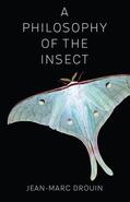 Drouin |  A Philosophy of the Insect | Buch |  Sack Fachmedien