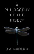 Drouin |  A Philosophy of the Insect | Buch |  Sack Fachmedien
