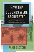 Glotzer |  How the Suburbs Were Segregated | Buch |  Sack Fachmedien