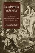 Dodds |  Mass Pardons in America | Buch |  Sack Fachmedien