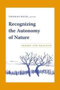 Heyd |  Recognizing the Autonomy of Nature | eBook | Sack Fachmedien