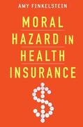 Finkelstein |  Moral Hazard in Health Insurance | eBook | Sack Fachmedien