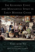 Yü |  The Religious Ethic and Mercantile Spirit in Early Modern China | eBook | Sack Fachmedien