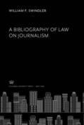 Swindler |  A Bibliography of Law on Journalism | eBook | Sack Fachmedien