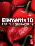 Andrews |  Adobe Photoshop Elements 10 for Photographers: The Creative Use of Photoshop Elements on Mac and PC | Buch |  Sack Fachmedien