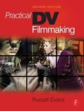 Evans |  Practical DV Filmmaking | Buch |  Sack Fachmedien