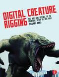 Jones |  Digital Creature Rigging: The Art and Science of CG Creature Setup in 3ds Max | Buch |  Sack Fachmedien