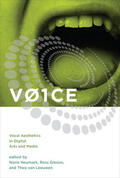 Neumark / Gibson / Leeuwen |  Voice: Vocal Aesthetics in Digital Arts and Media | Buch |  Sack Fachmedien