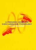 Brentari |  A Prosodic Model of Sign Language Phonology | Buch |  Sack Fachmedien
