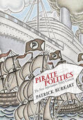 Burkart / Denardis / Zimmer |  Pirate Politics | Buch |  Sack Fachmedien