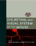 Chalupa / Williams |  Eye, Retina, and Visual System of the Mouse | Buch |  Sack Fachmedien