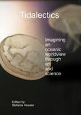Hessler |  Tidalectics: Imagining an Oceanic Worldview Through Art and Science | Buch |  Sack Fachmedien