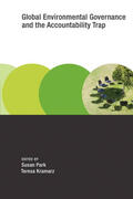Park / Kramarz |  Global Environmental Governance and the Accountability Trap | Buch |  Sack Fachmedien