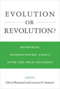 Blanchard / Summers |  Evolution or Revolution?: Rethinking Macroeconomic Policy After the Great Recession | Buch |  Sack Fachmedien