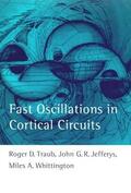 Traub / Whittington / Jefferys |  Fast Oscillations in Cortical Circuits | Buch |  Sack Fachmedien