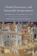Baber / Bartlett |  Global Democracy and Sustainable Jurisprudence: Deliberative Environmental Law | Buch |  Sack Fachmedien