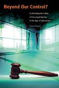 Biegler |  Beyond Our Control?: Confronting the Limits of Our Legal System in the Age of Cyberspace | Buch |  Sack Fachmedien