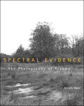 Baer |  Spectral Evidence - The Photography of Trauma | Buch |  Sack Fachmedien