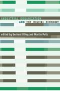 Illing / Peitz |  Industrial Organization and the Digital Economy | Buch |  Sack Fachmedien