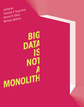 Sugimoto / Ekbia / Mattioli |  Big Data Is Not a Monolith | Buch |  Sack Fachmedien