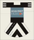Stern |  Against Fashion: Clothing as Art, 1850-1930 | Buch |  Sack Fachmedien