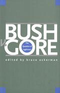 Ackerman |  Bush v. Gore | eBook | Sack Fachmedien