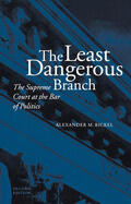 Bickel |  The Least Dangerous Branch | eBook | Sack Fachmedien