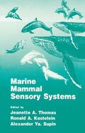 Kastelein / Thomas / Supin |  Marine Mammal Sensory Systems | Buch |  Sack Fachmedien