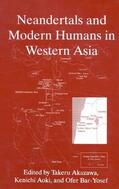 Akazawa / Bar-Yosef / Aoki |  Neandertals and Modern Humans in Western Asia | Buch |  Sack Fachmedien