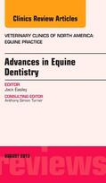 Easley |  Advances in Equine Dentistry, an Issue of Veterinary Clinics: Equine Practice: Volume 29-2 | Buch |  Sack Fachmedien