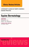 Rosychuk / Yu |  Equine Dermatology, an Issue of Veterinary Clinics: Equine Practice: Volume 29-3 | Buch |  Sack Fachmedien