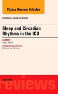 Malik |  Sleep and Circadian Rhythms in the ICU, An Issue of Critical Care Clinics | Buch |  Sack Fachmedien