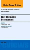 Hyer |  Foot and Ankle Osteotomies, An Issue of Clinics in Podiatric Medicine and Surgery | Buch |  Sack Fachmedien