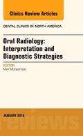 Mupparapu |  Oral Radiology: Interpretation and Diagnostic Strategies, An Issue of Dental Clinics of North America | Buch |  Sack Fachmedien