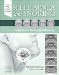 Friedman / Jacobowitz |  Sleep Apnea and Snoring: Surgical and Non-Surgical Therapy | Buch |  Sack Fachmedien