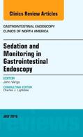 Vargo |  Sedation and Monitoring in Gastrointestinal Endoscopy, an Issue of Gastrointestinal Endoscopy Clinics of North America, Volume 26-3 | Buch |  Sack Fachmedien