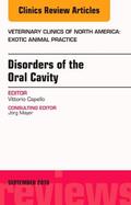 Capello |  Disorders of the Oral Cavity, an Issue of Veterinary Clinics of North America: Exotic Animal Practice, Volume 19-3 | Buch |  Sack Fachmedien