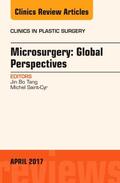 Tang / Saint-Cyr |  Microsurgery: Global Perspectives, an Issue of Clinics in Plastic Surgery: Volume 44-2 | Buch |  Sack Fachmedien