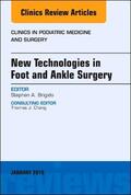 Brigido |  New Technologies in Foot and Ankle Surgery, An Issue of Clinics in Podiatric Medicine and Surgery | Buch |  Sack Fachmedien