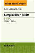 Alessi / Martin |  Sleep in Older Adults, an Issue of Sleep Medicine Clinics: Volume 13-1 | Buch |  Sack Fachmedien