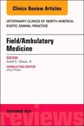Maas |  Field/Ambulatory Medicine, an Issue of Veterinary Clinics of North America: Exotic Animal Practice, Volume 21-3 | Buch |  Sack Fachmedien