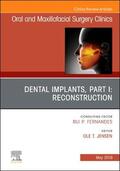 Jensen |  Dental Implants, Part I: Reconstruction, an Issue of Oral and Maxillofacial Surgery Clinics of North America: Volume 31-2 | Buch |  Sack Fachmedien