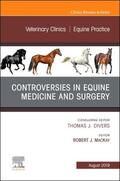 MacKay |  Controversies in Equine Medicine and Surgery, An Issue of Veterinary Clinics of North America: Equine Practice | Buch |  Sack Fachmedien