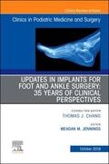 Jennings |  Updates in Implants for Foot and Ankle Surgery: 35 Years of Clinical Perspectives,An Issue of Clinics in Podiatric Medicine and Surgery | Buch |  Sack Fachmedien