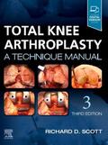 Scott |  Total Knee Arthroplasty: A Technique Manual | Buch |  Sack Fachmedien