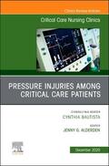 Alderden |  Pressure Injuries Among Critical Care Patients, an Issue of Critical Care Nursing Clinics of North America: Volume 32-4 | Buch |  Sack Fachmedien