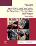 Lerche / Thomas |  Anesthesia and Analgesia for Veterinary Technicians and Nurses | Buch |  Sack Fachmedien