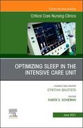 Schieman |  Optimizing Sleep in the Intensive Care Unit, an Issue of Critical Care Nursing Clinics of North America, 33 | Buch |  Sack Fachmedien